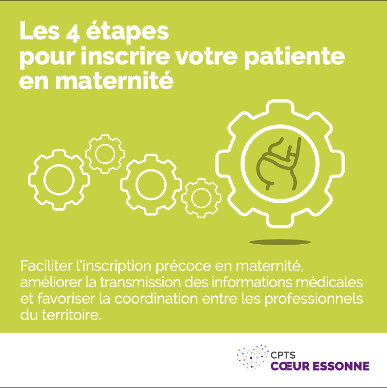 Les 4 étapes pour inscrire votre patiente en maternité